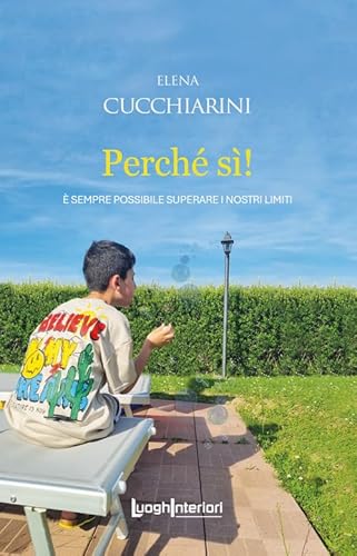 Perché sì! È sempre possibile superare i nostri limiti (Interline@) von LuoghInteriori