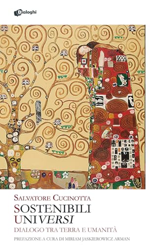 Sostenibili universi. Dialogo tra terra e umanità (Glifi) von Dialoghi