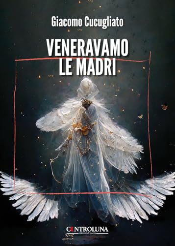 Veneravamo le madri von Controluna