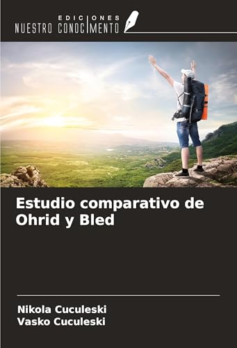 Estudio comparativo de Ohrid y Bled von Ediciones Nuestro Conocimiento