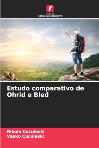 Estudo comparativo de Ohrid e Bled von Edições Nosso Conhecimento