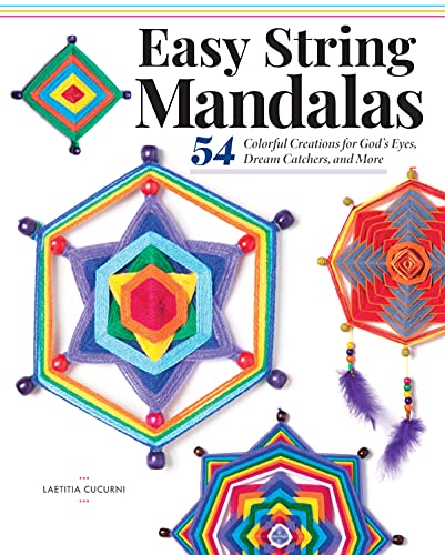 Easy String Mandalas: 54 Colorful Creations for God's Eyes, Dream Catchers, and More von Design Originals