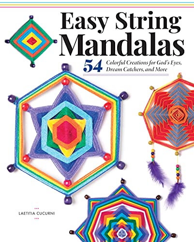 Easy String Mandalas: 54 Colorful Creations for God's Eyes, Dream Catchers, and More Easy String Mandalas: 54 Colorful Creations for God's Eyes, Dream Catchers, and More von Design Originals