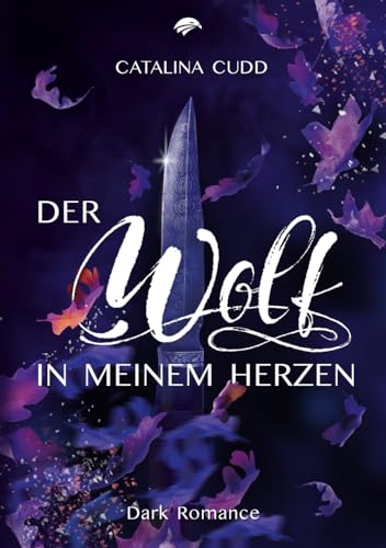 DER WOLF IN MEINEM HERZEN: Dark Romance (The Pack, Band 1)