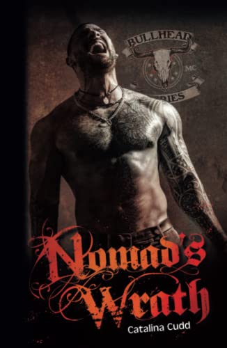 Nomad's Wrath (Bullhead MC Serie, Band 11) von Kayenne
