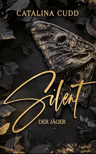 SILENT : Der Jäger - Mit wunderschönem Farbschnitt SILENT : Der Jäger - Mit wunderschönem Farbschnitt von Kayenne (Nova MD)