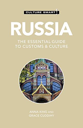 Russia - Culture Smart!: The Essential Guide to Customs & Culture Russia - Culture Smart!: The Essential Guide to Customs & Culture von Kuperard