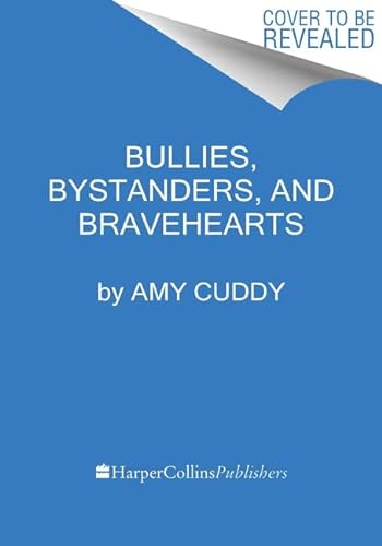 Bullies, Bystanders, And Bravehearts von Mariner Books