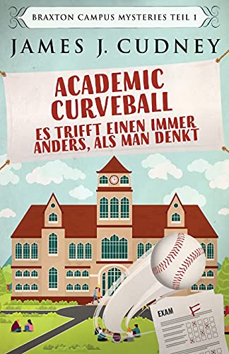 Academic Curveball - Es trifft einen immer anders, als man denkt von Next Chapter Circle
