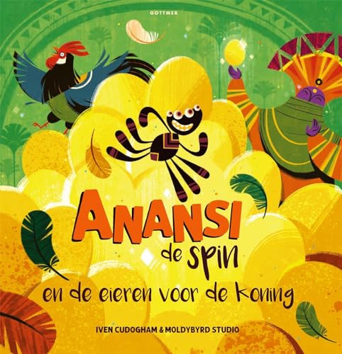 Anansi de spin en de eieren voor de koning von Gottmer