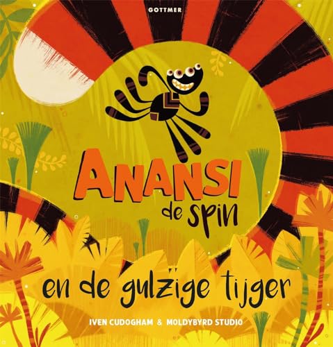 Anansi de spin en de gulzige tijger von Gottmer