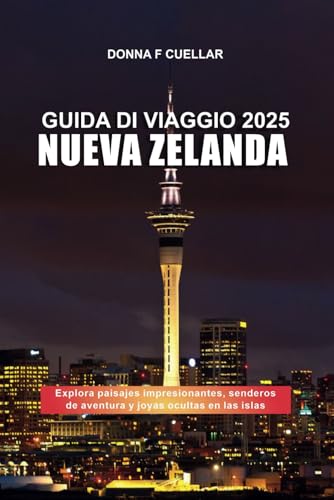 GUIDA DI VIAGGIO NUOVA ZELANDA 2025: Esplora paesaggi mozzafiato, percorsi avventura e gemme nascoste in tutte le isole GUIDA DI VIAGGIO NUOVA ZELANDA 2025: Esplora paesaggi mozzafiato, percorsi avventura e gemme nascoste in tutte le isole von Independently published
