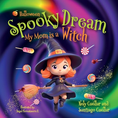 Spooky Dream: My Mom is a Witch Spooky Dream: My Mom is a Witch von Ibukku, LLC