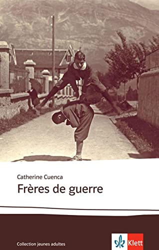 Frères de guerre: Lektüre (Collection jeunes adultes) von Klett