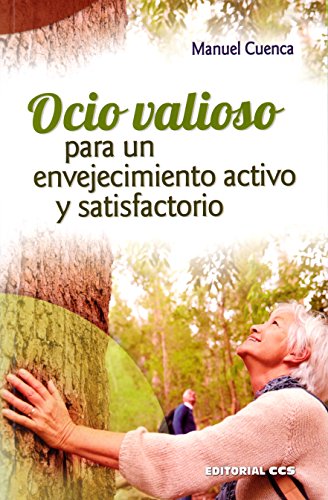 Ocio valioso para un envejecimiento activo y satisfactorio (Mayores, Band 29) von EDITORIAL CCS