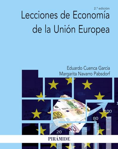 Lecciones de Economía de la Unión Europea (Economía y Empresa) von Ediciones Pirámide
