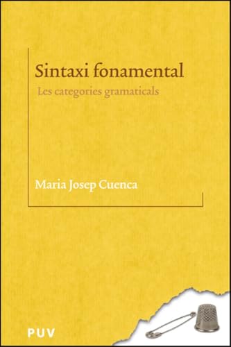Sintaxi fonamental: Les categories gramaticals (BIBLIOTECA LINGÜÍSTICA CATALANA, Band 37) von Publicacions de la Universitat de València
