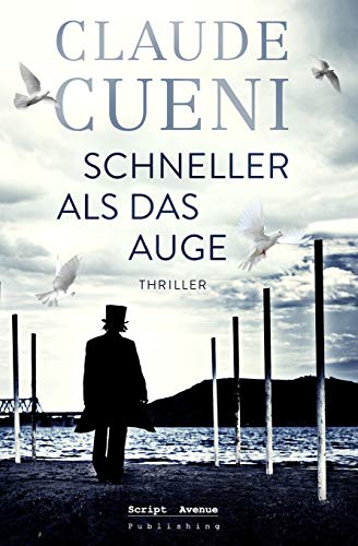 Schneller als das Auge von Script Avenue Publishing