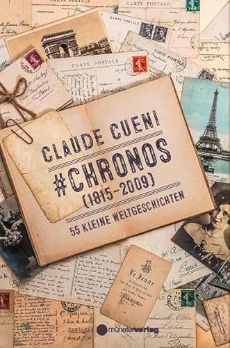 #chronos (1815-2008): 55 kleine Weltgeschichten
