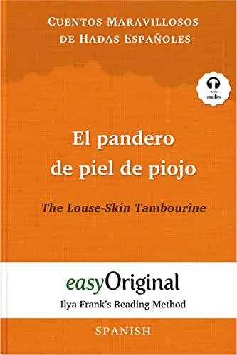 El pandero de piel de piojo / The Louse-Skin Tambourine (with audio): Unabridged original text - Ilya Frank's Reading Method: Ilya Frank's Reading ... (Ilya Frank's Reading Method - Spanish)