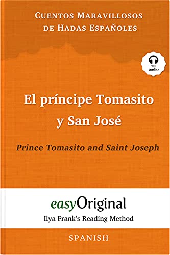 El príncipe Tomasito y San José / Prince Tomasito and Saint Joseph (with audio): Unabridged original text - Ilya Frank's Reading Method: Ilya Frank's ... (Ilya Frank's Reading Method - Spanish)