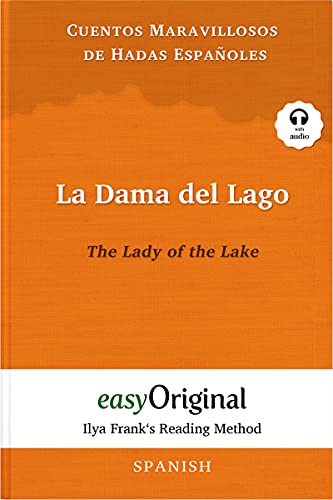 La Dama del Lago / The Lady of the Lake (with audio) - Ilya Frank's Reading Method: Unabridged original text: Ilya Frank's Reading Method - Learning, ... (Ilya Frank's Reading Method - Spanish)