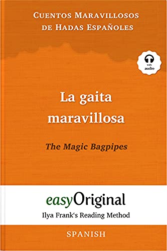 La gaita maravillosa / The Magic Bagpipes (with audio) - Ilya Frank's Reading Method: Unabridged original text: Ilya Frank's Reading Method - ... (Ilya Frank's Reading Method - Spanish)