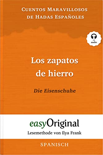 Los zapatos de hierro / Die Eisenschuhe (mit Audio) - Lesemethode von Ilya Frank: Spanisch durch Spaß am Lesen lernen: Lesemethode von Ilya Frank - ... Lesen lernen, auffrischen und perfektionieren
