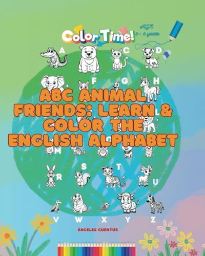 ABC Animal Friends: Learn & Color the English Alphabet von Independently published
