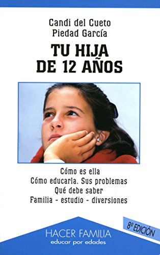 Tu hija de 12 años (Hacer Familia, Band 30) von Ediciones Palabra, S.A.
