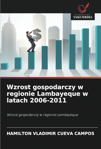 Wzrost gospodarczy w regionie Lambayeque w latach 2006-2011: Wzrost gospodarczy w regionie Lambayeque
