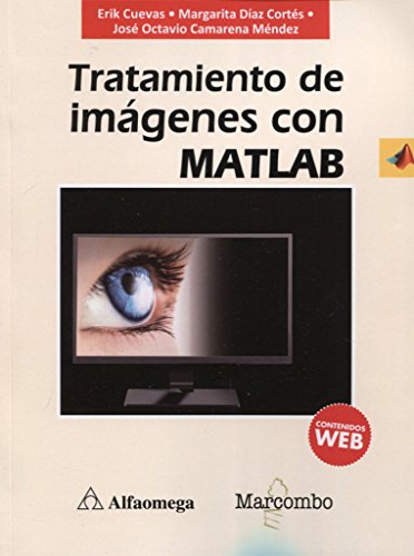 TRATAMIENTO DE IMAGENES CON MATLAB TRATAMIENTO DE IMAGENES CON MATLAB von Marcombo