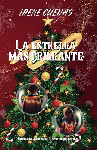 La estrella más brillante: Un relato navideño de El pasado que nos une von Independently published