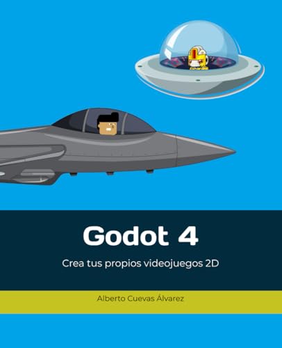 Godot 4: Crea tus propios videojuegos 2D von Independently published