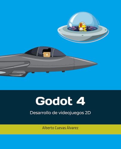 Godot 4: Desarrollo de videojuegos 2D von Independently published