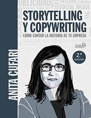 Storytelling y copywriting. Cómo contar la historia de tu empresa (SOCIAL MEDIA) von ANAYA MULTIMEDIA
