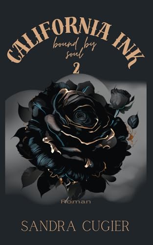 California INK: Bound By Soul (Bad Boys, Tattoos & Love, Band 2) von Independently published