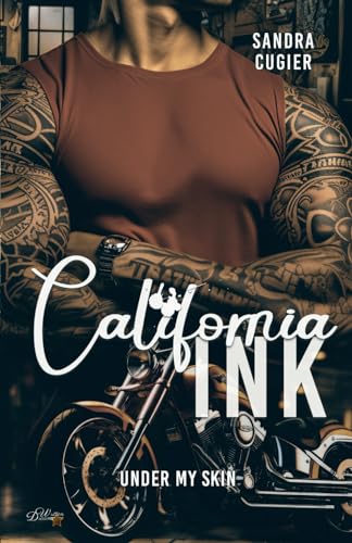 California INK: Under my Skin (Rosemount Valley Reihe, Band 1)