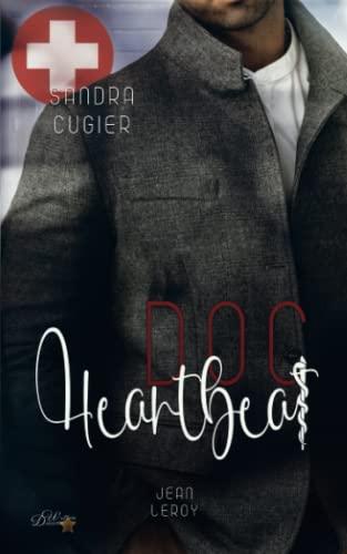 Doc Heartbeat: Jean Leroy (Chelsea Hospital Reihe, Band 2) von Written Dreams Verlag