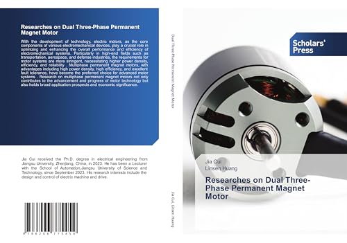 Researches on Dual Three-Phase Permanent Magnet Motor von Scholars' Press