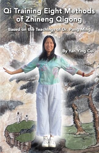 Qi Traning Eight Methods of Zhineng Qigong von Independently published