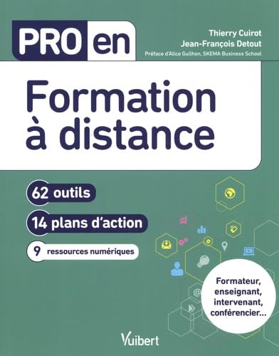 Pro en Formation à distance: 62 outils et 14 plans d'action von VUIBERT