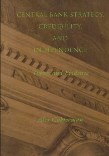 Central Bank Strategy, Credibility, and Independence: Theory and Evidence (The MIT Press)