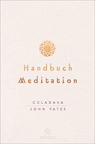 Handbuch Meditation: unter Mitarbeit von Jeremy Graves
