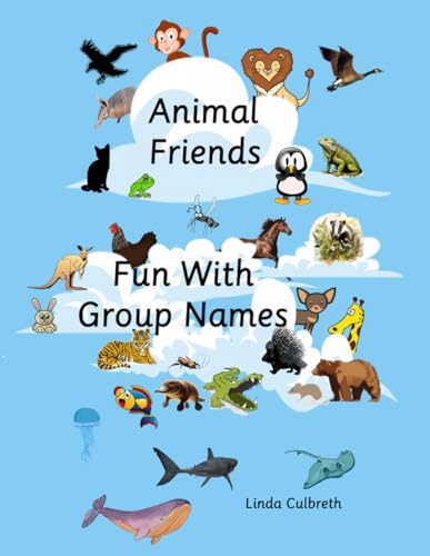 Animal Friends Fun With Group Names (Ok, just one more) von Independently published