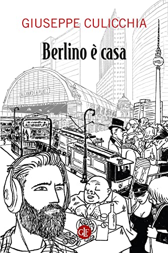 Berlino è casa (I Robinson. Letture) von Laterza