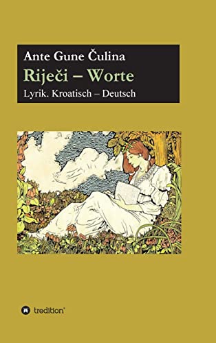 Riječi - Worte: Lyrik. Deutsch - Kroatisch von tredition