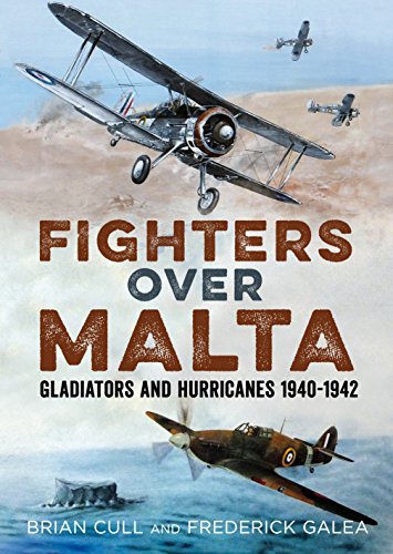 Fighters Over Malta: Gladiators and Hurricanes 1940-1942 von Fonthill Media