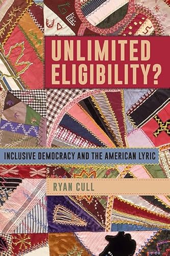 Unlimited Eligibility?: Inclusive Democracy and the American Lyric (Suny Multiethnic Literatures) von State University of New York Press