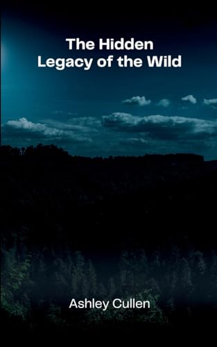 The Hidden Legacy of the Wild